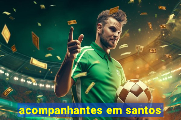 acompanhantes em santos